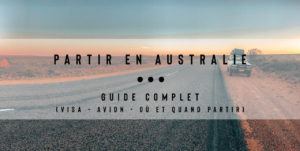 partir en australie guide complet